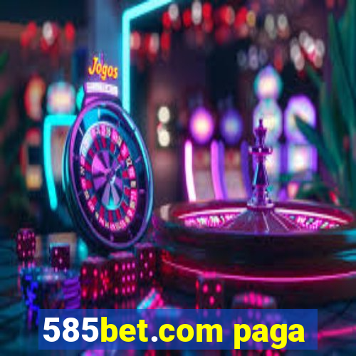 585bet.com paga